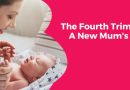 Fourth Trimester: Your Essential Postpartum Self-Care Guide